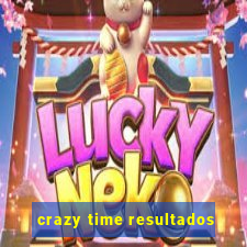 crazy time resultados